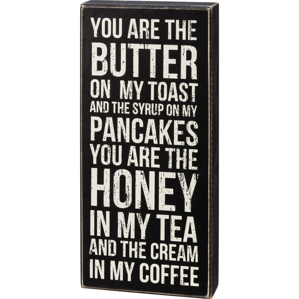 Butter on My Toast Sign